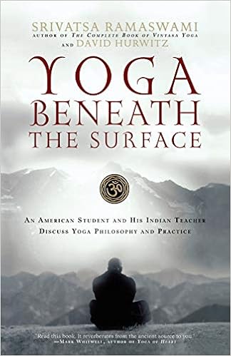 Yoga Beneath the Surface: An American Student and His Indian ...