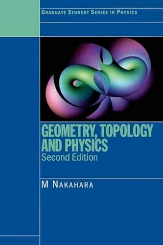 Download Geometry, Topology and Physics, Second Edition PDF