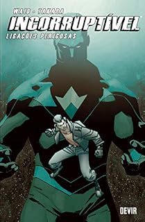 Livro Incorruptível volume 3: Ligações perigosas