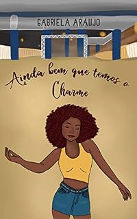 Livro Ainda bem que temos o Charme