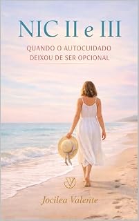 Livro NIC II e III: Quando o autocuidado deixou de ser opcional
