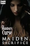 Maiden Sacrifice (The Maiden's Curse Book 1)