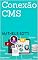 Livro Conexão CMS