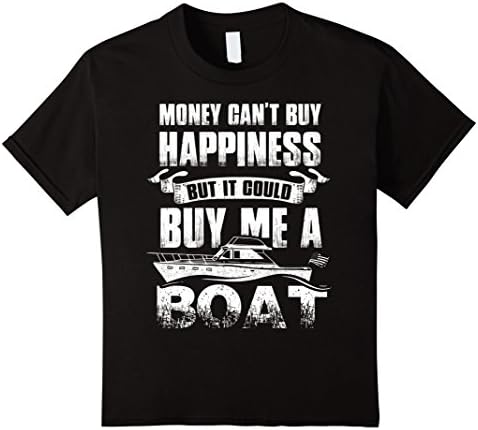 Kids Money can't buy happiness But it could Buy me a Boat 8 Black