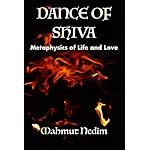 Dance of Shiva: Metaphysics of life and love