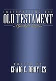 Interpreting the Old Testament: A Guide for Exegesis