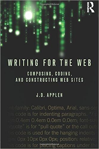 Writing for the web composing coding and constructing web sites
