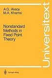 Nonstandard Methods in Fixed Point Theory, Aksoy, A. G. and Khamsi, M. A., 0387973648