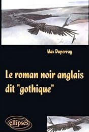 Le  roman noir anglais dit gothique