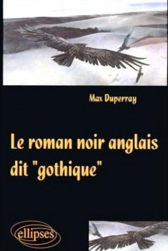 Le  roman noir anglais dit gothique
