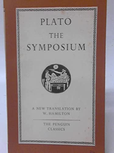 The Symposium A New Translation By W Hamilton Penguin Classics Series