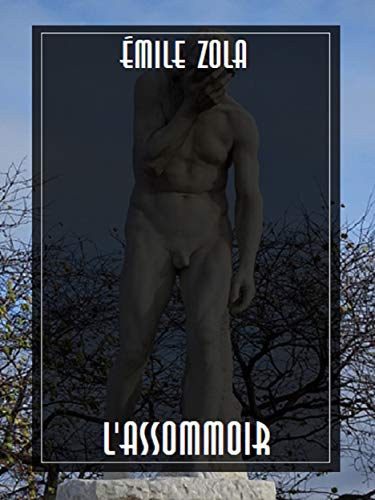 L'Assommoir (French Edition) by Émile Zola