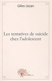 Les  tentatives de suicide chez l'adolescent