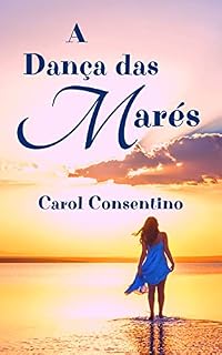 Livro A DANÇA DAS MARÉS