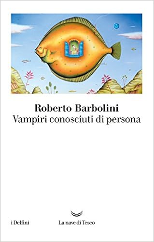 Roberto Barbolini – Vampiri conosciuti di persona (2017)