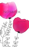 Notebook: watercolor flowers poppies poppy drawing gardens annuals by Wild Pages Press