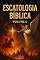 Livro Escatologia Bíblica : Volume 6