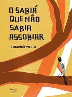 Livro O sabiá que não sabia assobiar