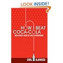 How I Beat Coca-Cola and Other Tales of One-Upmanship