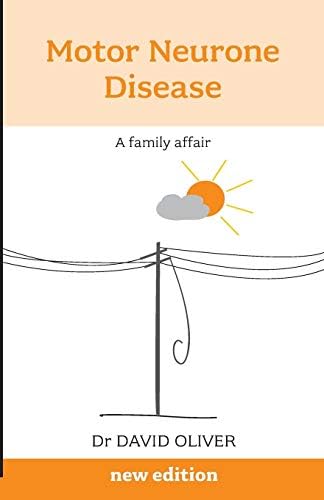 Motor Neurone Disease: A Family Affair: A Family Afair