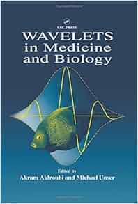 Wavelets In Medicine And Biology 9780849394836 Medicine