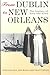 From Dublin to New Orleans: Nora and Alice's Journey to America 1889 by 