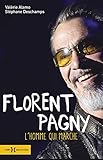 Florent Pagny : L'homme qui marche by 