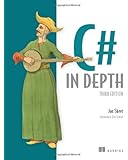 C# in Depth, 3rd Edition