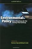 Environmental Policy: New Directions for the Twenty-first Century