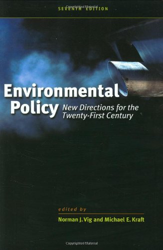 Environmental Policy: New Directions for the Twenty-first Century