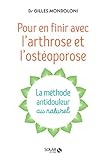 En finir avec l'arthrose et l'osteoporose (French Edition) by 