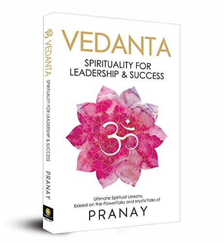 VEDANTA: Spirituality For Leadership &amp; Success 9789390391011