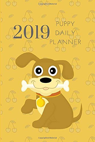 2019 Puppy Daily Planner: Small Mini Calendar To Fit Purse & Pocket; Dog Themed; Ultra Portable Monthly & Weekly Goals Journal With Quotes & Address Book; Dates From January - December 2019 by ZenWerkz
