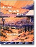 From the Beach to the Bay: An Illustrated History of Sandbridge in Virginia