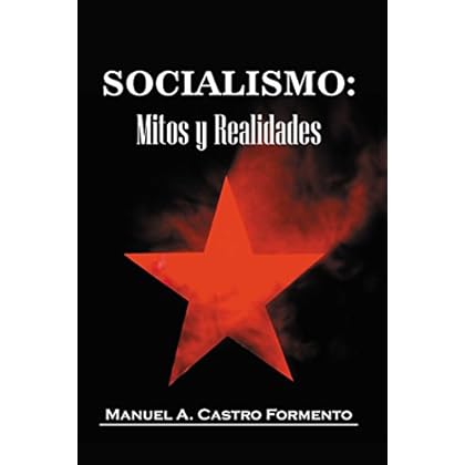 Socialismo: Mitos y Realidades Socialismo: Mitos y Realidades