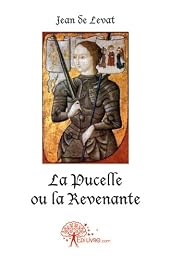 La  Pucelle ou La revenante