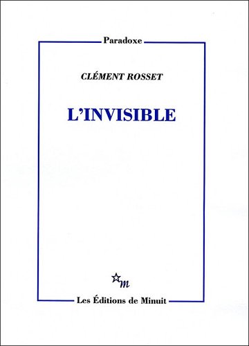 L'Invisible (Paradoxe) : Rosset, Clément: Libros - Amazon.es
