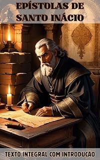 Livro Epístolas de Santo Inácio: Texto traduzido com introdução