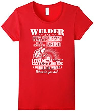 Womens Funny Welder T-shirt What Do You Do Medium Red