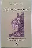 Paperback Form and Content in Art: A Marxist Approach to the Debate from Hegel to Gombrich Book