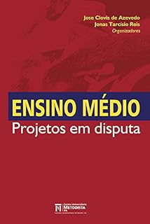 Livro Ensino Médio: Projetos em Disputa