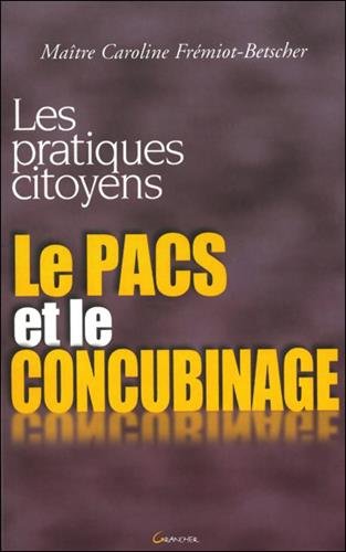 Le  PACS et le concubinage