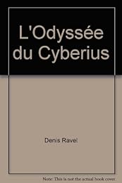 L' odyssée du "Cybérius"