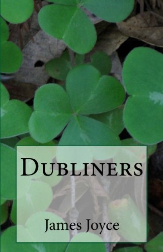 Dubliners by James Joyce