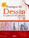 Pratique du Dessin en plus de 60 projets by 