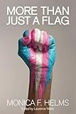 More Than Just A Flag by 