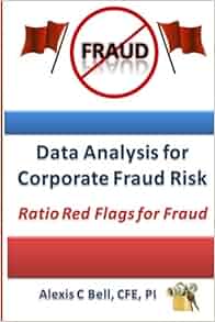 Amazon.com: Data Analysis For Corporate Fraud Risk: Ratio