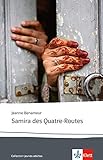 Samira des Quatre-Routes: Französische Lektüre für das 5. und 6. Lernjahr by 