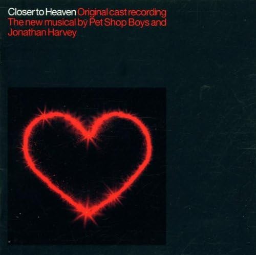 Closer To Heaven Original Cast Recording The New Musical By Pet