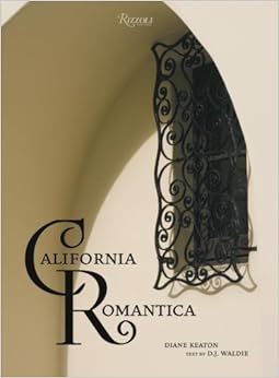 California Romantica, by Diane Keaton D. J. Waldie